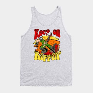 Keep on Rippin Tank Top